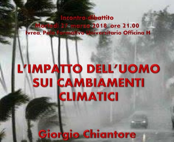Incontro del Forum Democratico – L’impatto dell’uomo sui cambiamenti climatici Incontro del Forum Democratico – L’impatto dell’uomo sui cambiamenti climatici