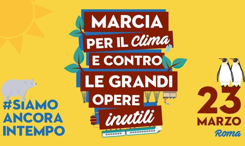 Grande opere, clima, futuro…TUTTO! Siamo ancora in tempo! Grande opere, clima, futuro…TUTTO! Siamo ancora in tempo!