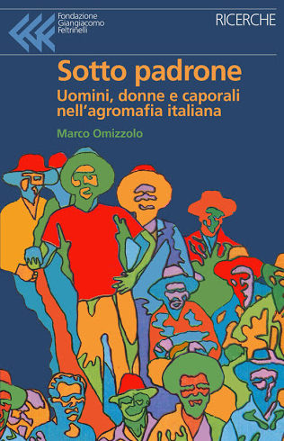 Marco Omizzolo a Ivrea presenta il suo libro “Sotto padrone: uomini, donne e caporali nell’agromafia italiana” Marco Omizzolo a Ivrea presenta il suo libro “Sotto padrone: uomini, donne e caporali nell’agromafia italiana”
