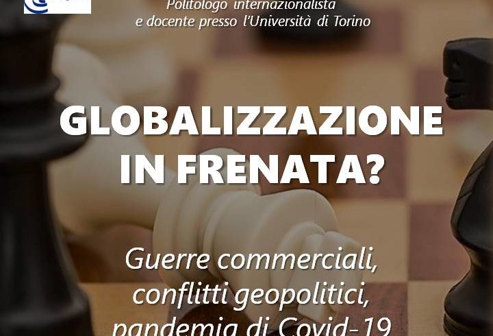 “Globalizzazione in frenata?” – Incontro del Forum Democratico del Canavese “Globalizzazione in frenata?” – Incontro del Forum Democratico del Canavese