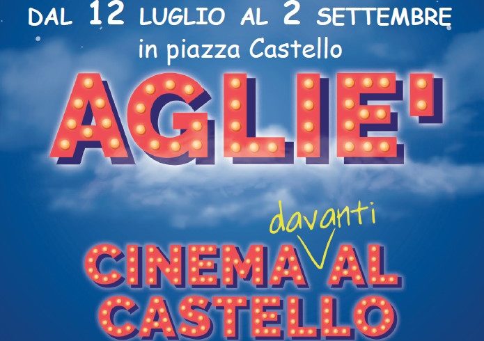 Ad Agliè “CINEMA davanti AL CASTELLO”: 17 serate dal 12 luglio al 2 settembre