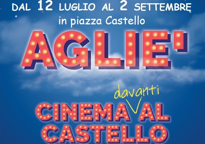 Ad Agliè “CINEMA davanti AL CASTELLO”: 17 serate dal 12 luglio al 2 settembre Ad Agliè “CINEMA davanti AL CASTELLO”: 17 serate dal 12 luglio al 2 settembre