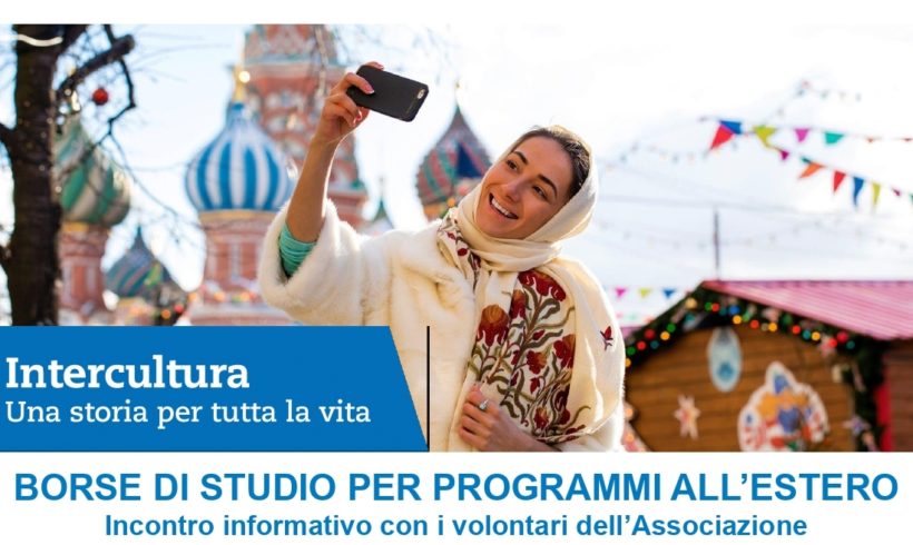 Intercultura. Borse di studio per programmi all’estero Intercultura. Borse di studio per programmi all’estero