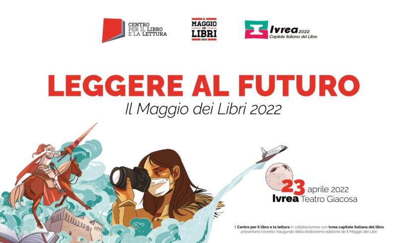 Il Maggio dei Libri e Incipit Gran Tour quest’anno partono da Ivrea Il Maggio dei Libri e Incipit Gran Tour quest’anno partono da Ivrea