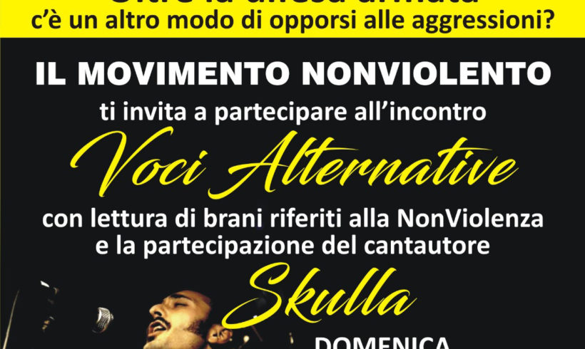 Movimento Nonviolento: Domenica 29 maggio, Voci Alternative alla difesa armata Movimento Nonviolento: Domenica 29 maggio, Voci Alternative alla difesa armata
