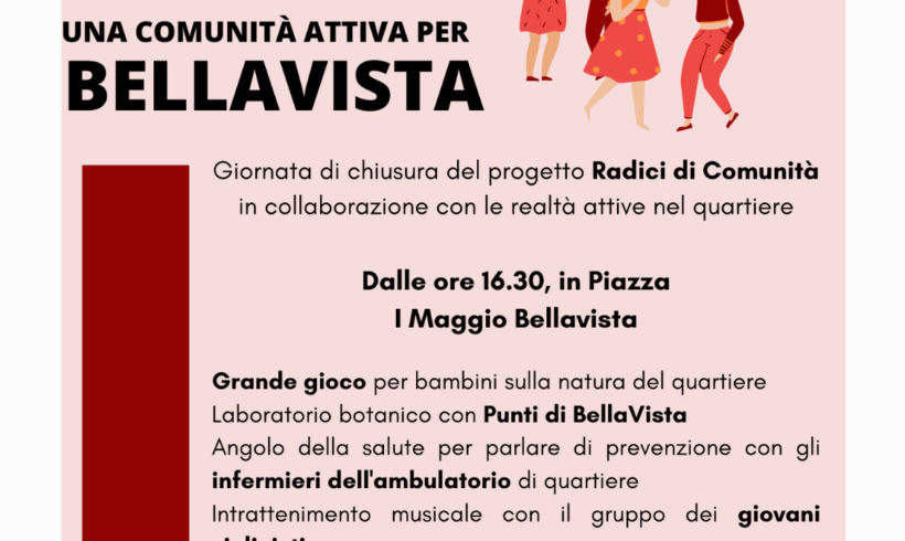 Una Comunità attiva per Bellavista Una Comunità attiva per Bellavista