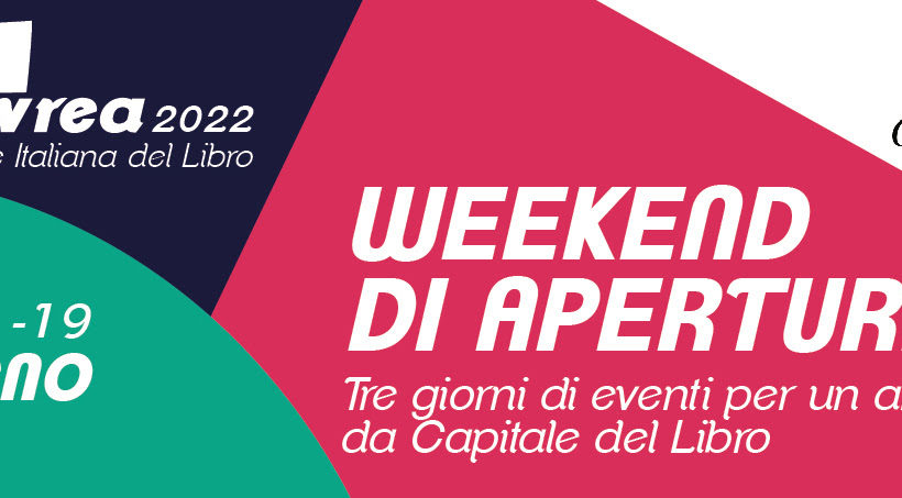 Weekend di apertura di Ivrea Capitale del libro Weekend di apertura di Ivrea Capitale del libro