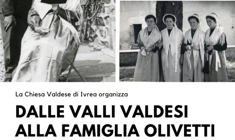 Dalle Valli Valdesi alla famiglia Olivetti Dalle Valli Valdesi alla famiglia Olivetti