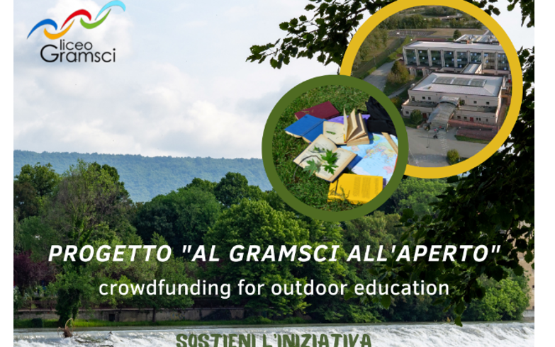Il liceo Gramsci d’Ivrea lancia un Crowdfunding per un’aula all’aperto Il liceo Gramsci d’Ivrea lancia un Crowdfunding per un’aula all’aperto