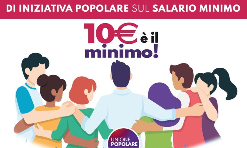 Unione Popolare lancia la campagna per il salario minimo Unione Popolare lancia la campagna per il salario minimo